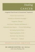 Healing Cancer: Complementary Vitamin & Drug Treatments 1897025114 Book Cover