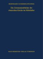 Die Zeremonienbucher Der Romischen Kirche Im Mittelalter 3484800607 Book Cover