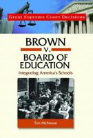 Brown V. Board of Education (Great Supreme Court Decisions) 0791092380 Book Cover