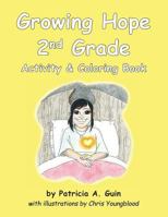Growing Hope 2nd Grade Activity & Coloring Book 1983955531 Book Cover