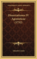 Dissertationes IV Agonisticae (1752) 1166039056 Book Cover