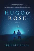 Hugo & Rose 1250092639 Book Cover