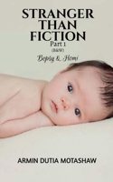 STRANGER THAN FICTION- Part 1 (B&W) 1639205470 Book Cover