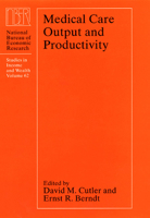 Medical Care Output and Productivity (National Bureau of Economic Research Studies in Income and Wealth) 0226132269 Book Cover