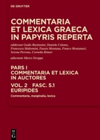 Euripides: Commentaria, Marginalia, Lexica 3111155579 Book Cover