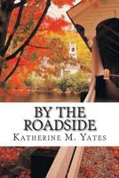 By the Roadside 1518835961 Book Cover