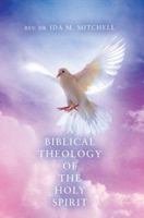 A Biblical Theology of the Holy Spirit 0595399282 Book Cover