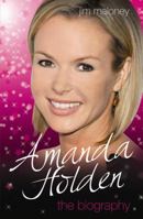 Amanda Holden: The Biography 1843583569 Book Cover