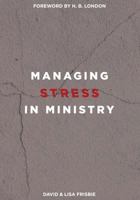 Managing Stress in Ministry 0834132206 Book Cover