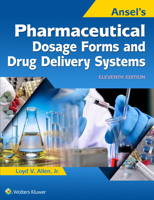Ansel's Pharmaceutical Dosage Forms and Drug Delivery Systems 0781779340 Book Cover