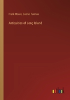 Antiquities of Long Island 338537720X Book Cover