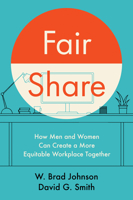 Fair Share: How Men and Women Can Create a More Equitable Workplace Together 1647826829 Book Cover