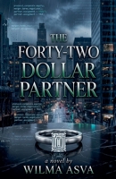 The Forty-Two Dollar Partner B0H2R7J5TH Book Cover