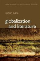 Globalization and Literature (Themes in 20th and 21st Century Literature and Culture) 0745640249 Book Cover