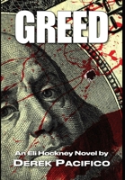 Greed: An Eli Hockney Novel 1737374706 Book Cover