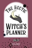 The Hectic Witch's Planner 1088003435 Book Cover