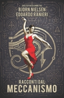 Racconti dal Meccanismo (Archivio 2040) (Italian Edition) B0FZQWNTBD Book Cover