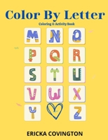 Color By Letter Coloring & Activity Book: Mollie Bells Coloring B0B6XJBFDK Book Cover