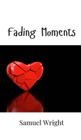 Fading Moments 9908005634 Book Cover