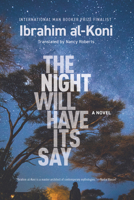 The Night Will Have Its Say 1649031866 Book Cover