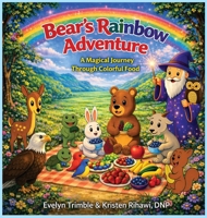 Bear's Rainbow Adventure B0GXCCHYTT Book Cover