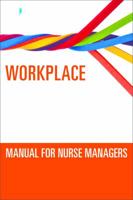 Workplace Mental Health Manual for Nurse Managers 0826137458 Book Cover