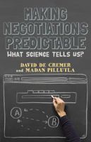 Making Negotiations Predictable: What Science Tells Us 113702478X Book Cover