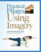 Practical Pilates Using Imagery 1429117389 Book Cover