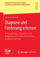 Diagnose und Förderung erlernen: Untersuchung zu Akzeptanz und Kompetenzen in einer universitären Großveranstaltung (Dortmunder Beiträge zur ... des Mathematikunterrichts) 3658368381 Book Cover