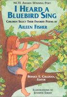 I Heard a Bluebird Sing 1563971917 Book Cover