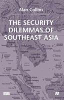 The Security Dilemmas of Southeast Asia 1349423866 Book Cover