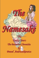 The Namesake: Rowena Perrot KingstonThe Early Years (The Patterson Chronicles) B086PLV2NC Book Cover