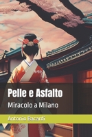 Pelle e Asfalto: Miracolo a Milano (Italian Edition) B0FHWK68JJ Book Cover