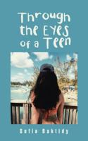 Through the Eyes of a Teen 1546229752 Book Cover