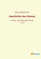 Geschichte des Dramas: 4. Band - Das italienische Drama, 1. Teil 3965061704 Book Cover