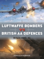 British AA Defences Vs Luftwaffe Bombers: Britain 1940-41 1472865766 Book Cover