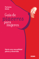 Guía de placeres para mujeres 607830397X Book Cover