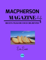 Macpherson Magazine Chef's - Receta Tejas de coco crujientes 0464175631 Book Cover
