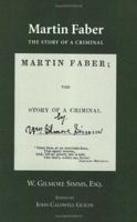 Martin Faber the Story of a Criminal 141913289X Book Cover