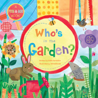 Who's in the Garden? 1846864038 Book Cover
