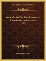 Verzeichniss Der Ihm Bekannten Schweizerischen Insekten 3743427346 Book Cover