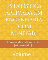 Estat�stica Aplicada Em Engenharia [com Minitab]: Volume 1 B084QKYCB4 Book Cover