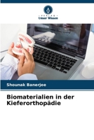 Biomaterialien in der Kieferorthopädie (German Edition) 6208242401 Book Cover