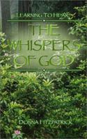 Learning to Hear the Whispers of God 1579213480 Book Cover
