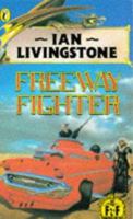 Freeway Fighter 0140317104 Book Cover