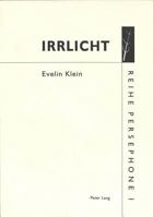 Irrlicht: Bilder, Texte Und Zeichnungen («Musics») 1987-1997 3631319916 Book Cover