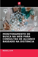 Monitoramento de Busca Na Web Para Consultas de Alcance Baseado Na Dist�ncia 6204089587 Book Cover