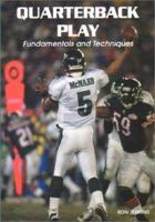 Quarterback Play: Fundamentals and Techniques 1585186015 Book Cover