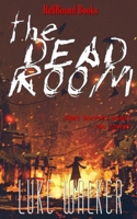 The Dead Room 1948318644 Book Cover