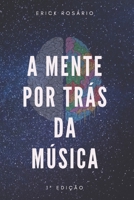 A mente por trás da música (Portuguese Edition) 1698905505 Book Cover